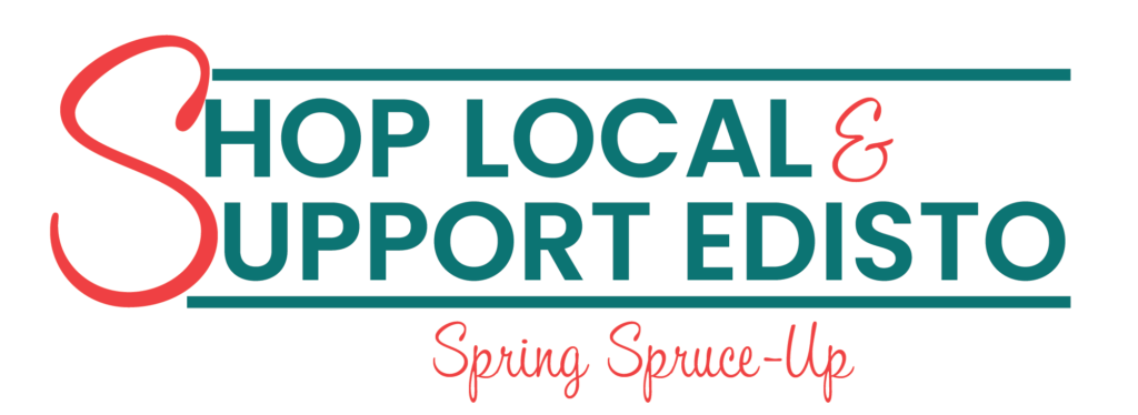 spring spruce-up | Shop Local Support Edisto Small Businesses this Spring